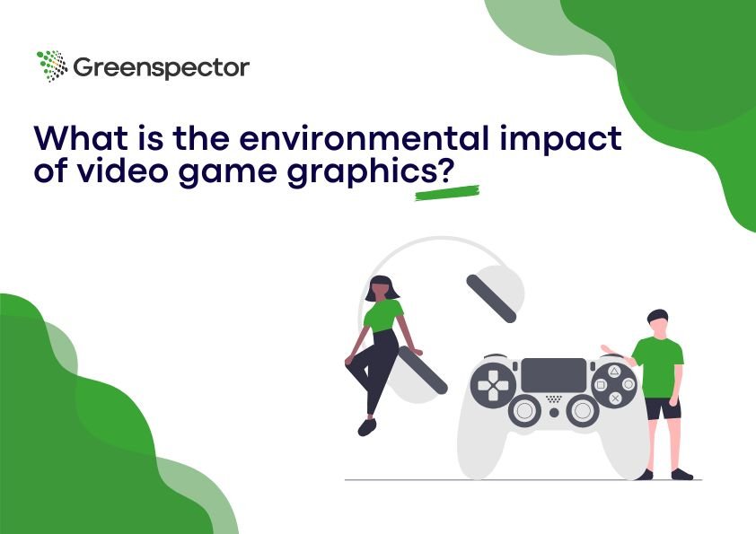 what is the environmental impact of video game graphics ?